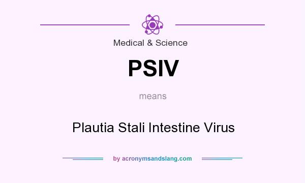 What does PSIV mean? It stands for Plautia Stali Intestine Virus