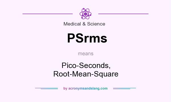 What does PSrms mean? It stands for Pico-Seconds, Root-Mean-Square