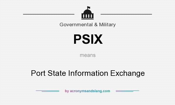 What does PSIX mean? It stands for Port State Information Exchange