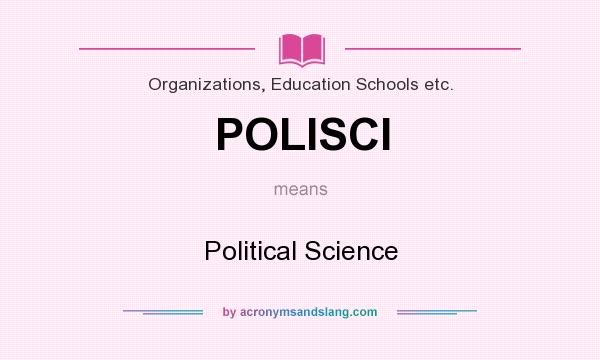 What does POLISCI mean? It stands for Political Science