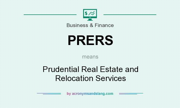 What does PRERS mean? It stands for Prudential Real Estate and Relocation Services