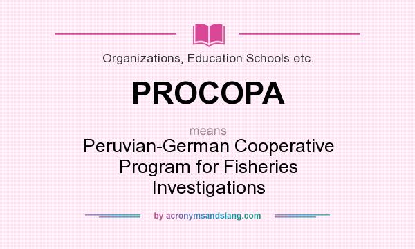 What does PROCOPA mean? It stands for Peruvian-German Cooperative Program for Fisheries Investigations