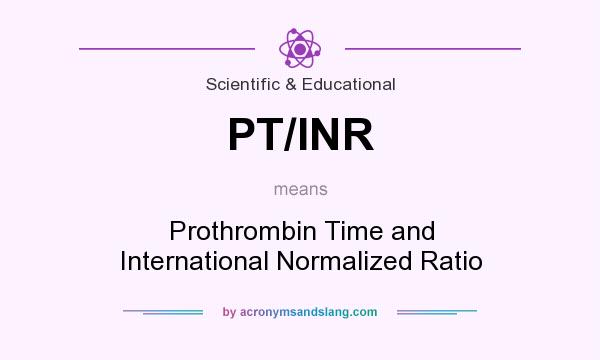 What Does PT INR Mean Definition Of PT INR PT INR Stands For 