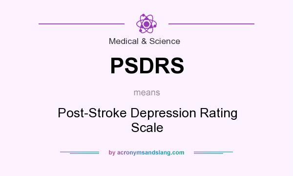 What does PSDRS mean? It stands for Post-Stroke Depression Rating Scale