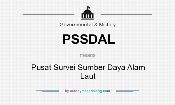 What does PSSDAL mean? It stands for Pusat Survei Sumber Daya Alam Laut