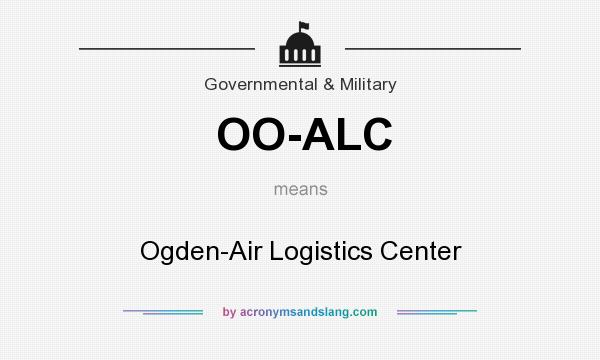 What does OO-ALC mean? It stands for Ogden-Air Logistics Center