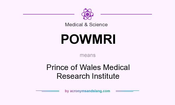 What does POWMRI mean? It stands for Prince of Wales Medical Research Institute