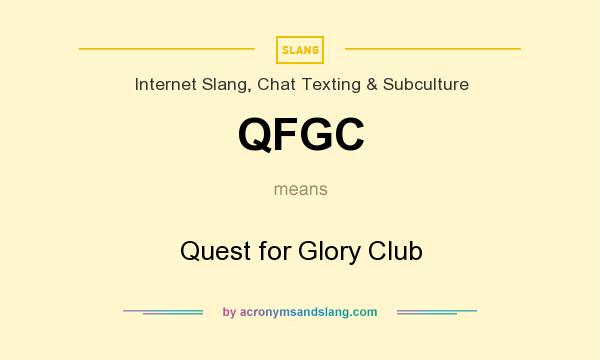 What does QFGC mean? It stands for Quest for Glory Club