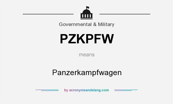 What does PZKPFW mean? It stands for Panzerkampfwagen
