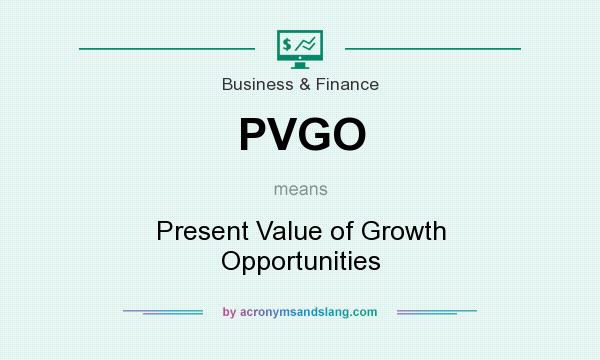 What does PVGO mean? It stands for Present Value of Growth Opportunities