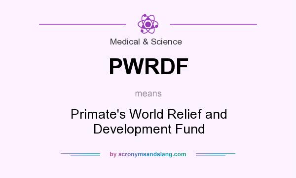 What does PWRDF mean? It stands for Primate`s World Relief and Development Fund