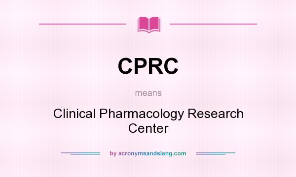 What does CPRC mean? It stands for Clinical Pharmacology Research Center