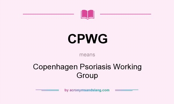 What does CPWG mean? It stands for Copenhagen Psoriasis Working Group