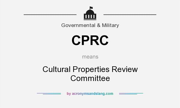 What does CPRC mean? It stands for Cultural Properties Review Committee