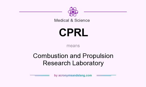 What does CPRL mean? It stands for Combustion and Propulsion Research Laboratory
