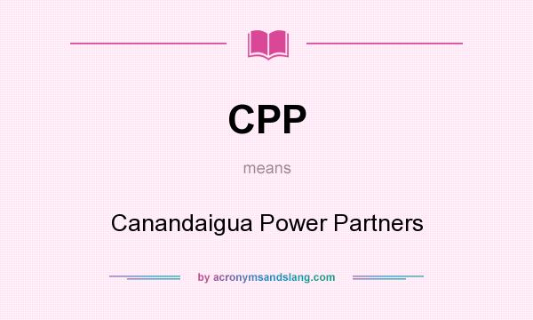 What does CPP mean? It stands for Canandaigua Power Partners