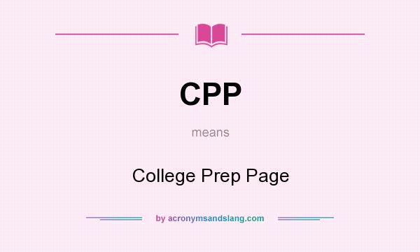 What does CPP mean? It stands for College Prep Page