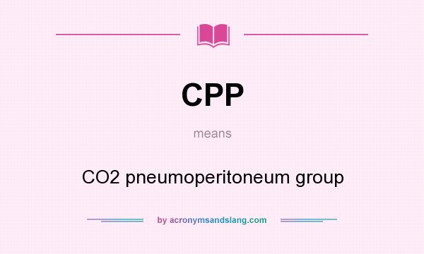 What does CPP mean? It stands for CO2 pneumoperitoneum group
