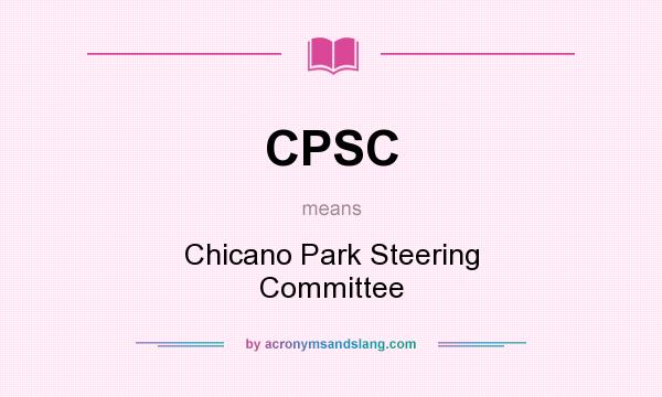 What does CPSC mean? It stands for Chicano Park Steering Committee