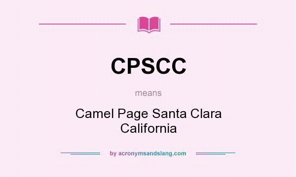 What does CPSCC mean? It stands for Camel Page Santa Clara California