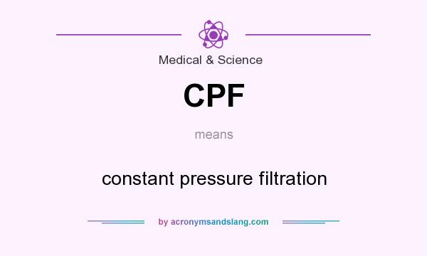 What does CPF mean? It stands for constant pressure filtration