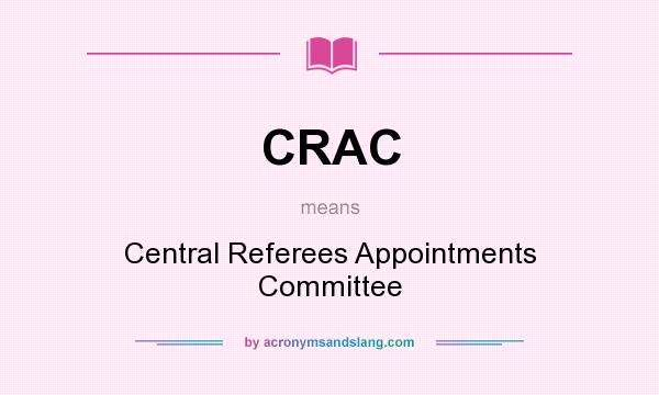 What does CRAC mean? It stands for Central Referees Appointments Committee