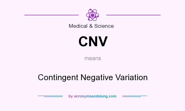 What does CNV mean? It stands for Contingent Negative Variation