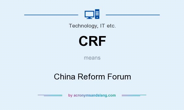 What does CRF mean? It stands for China Reform Forum