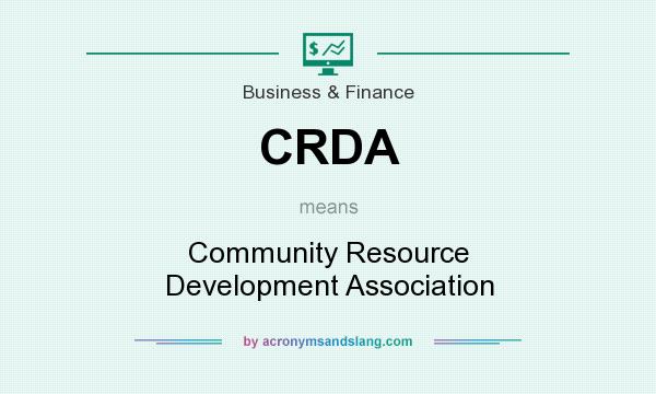 What does CRDA mean? It stands for Community Resource Development Association