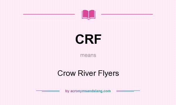What does CRF mean? It stands for Crow River Flyers