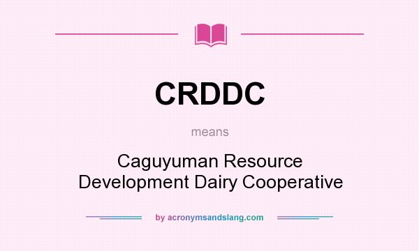 What does CRDDC mean? It stands for Caguyuman Resource Development Dairy Cooperative
