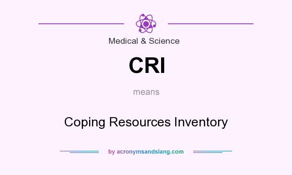 What does CRI mean? It stands for Coping Resources Inventory