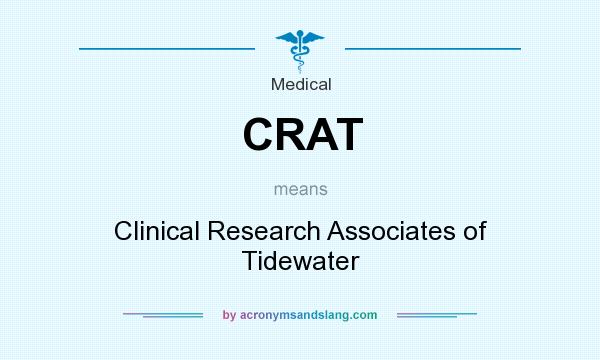 What does CRAT mean? It stands for Clinical Research Associates of Tidewater