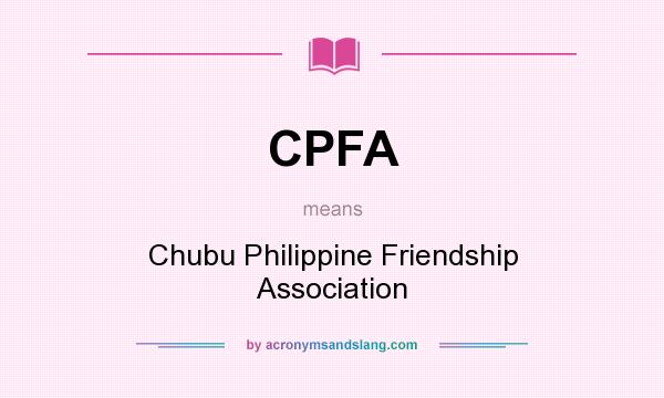 What does CPFA mean? It stands for Chubu Philippine Friendship Association