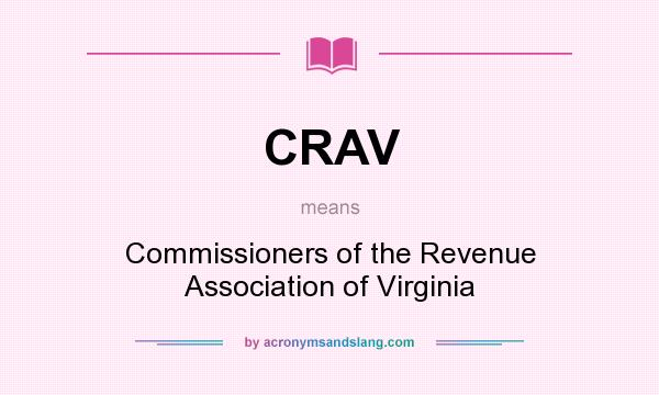 What does CRAV mean? It stands for Commissioners of the Revenue Association of Virginia