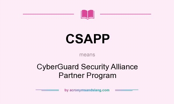 What does CSAPP mean? It stands for CyberGuard Security Alliance Partner Program