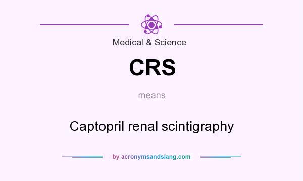 What does CRS mean? It stands for Captopril renal scintigraphy