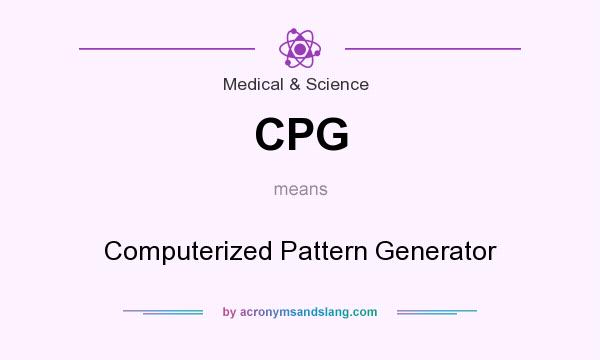 What does CPG mean? It stands for Computerized Pattern Generator