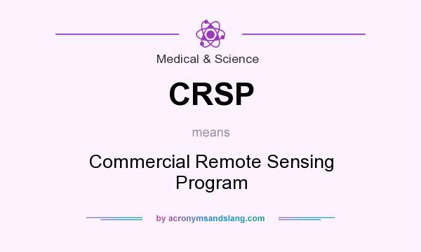 What does CRSP mean? It stands for Commercial Remote Sensing Program