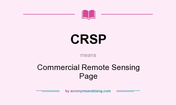 What does CRSP mean? It stands for Commercial Remote Sensing Page