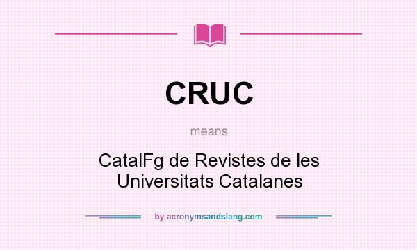 What does CRUC mean? It stands for CatalFg de Revistes de les Universitats Catalanes