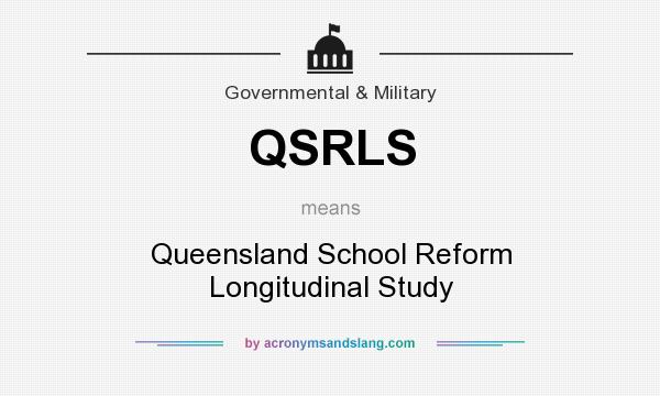 What does QSRLS mean? It stands for Queensland School Reform Longitudinal Study