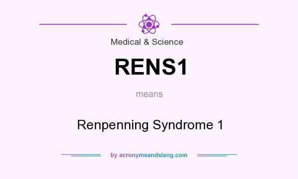 What does RENS1 mean? It stands for Renpenning Syndrome 1