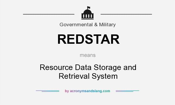What does REDSTAR mean? It stands for Resource Data Storage and Retrieval System
