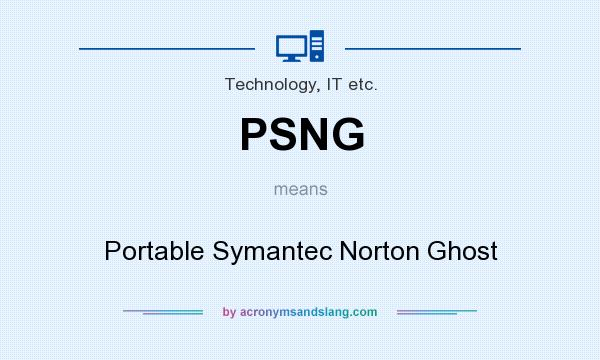What does PSNG mean? It stands for Portable Symantec Norton Ghost