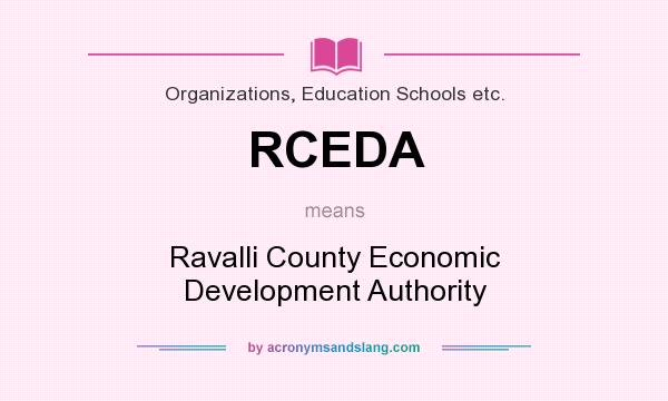 What does RCEDA mean? It stands for Ravalli County Economic Development Authority