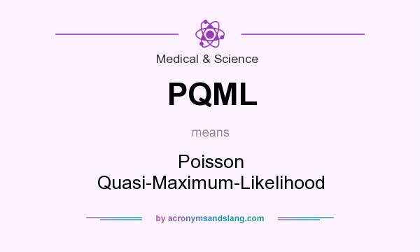 What does PQML mean? It stands for Poisson Quasi-Maximum-Likelihood