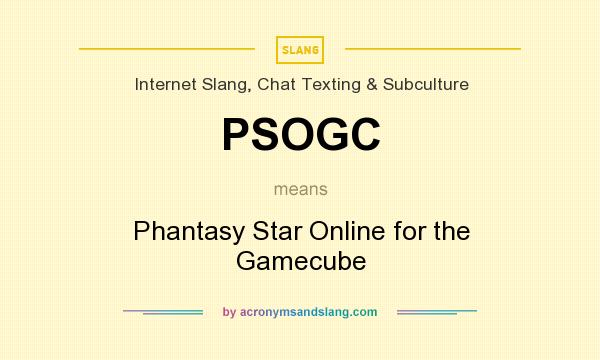 What does PSOGC mean? It stands for Phantasy Star Online for the Gamecube