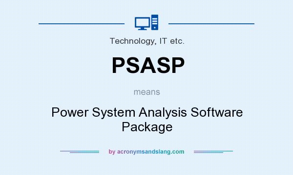 What does PSASP mean? It stands for Power System Analysis Software Package