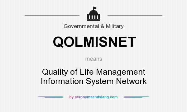 What does QOLMISNET mean? It stands for Quality of Life Management Information System Network